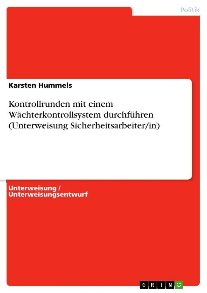 Cover: 9783668937246 | Kontrollrunden mit einem Wächterkontrollsystem durchführen...