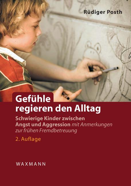 Cover: 9783830926757 | Gefühle regieren den Alltag | Rüdiger Posth | Taschenbuch | 312 S.