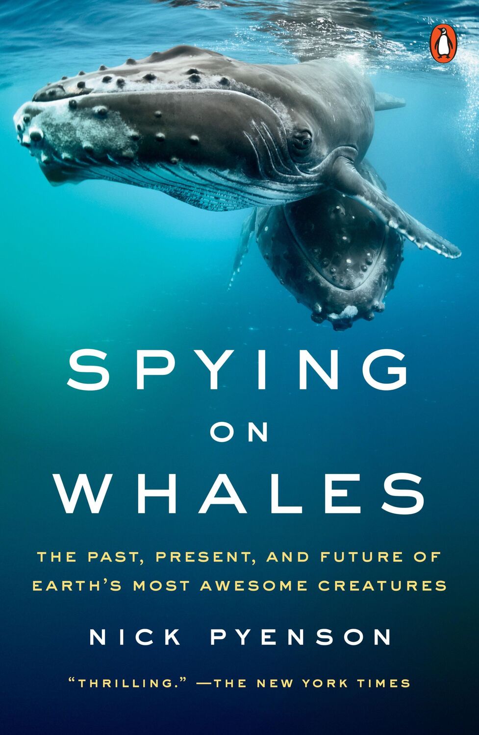 Cover: 9780735224582 | Spying on Whales | Nick Pyenson | Taschenbuch | Englisch | 2019