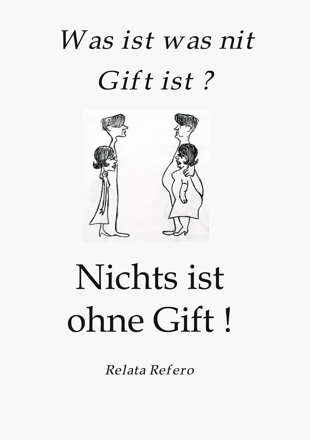 Cover: 9783347106727 | Das Giftparadigma | Was ist was nit Gift ist ? Nichts ist ohne Gift !