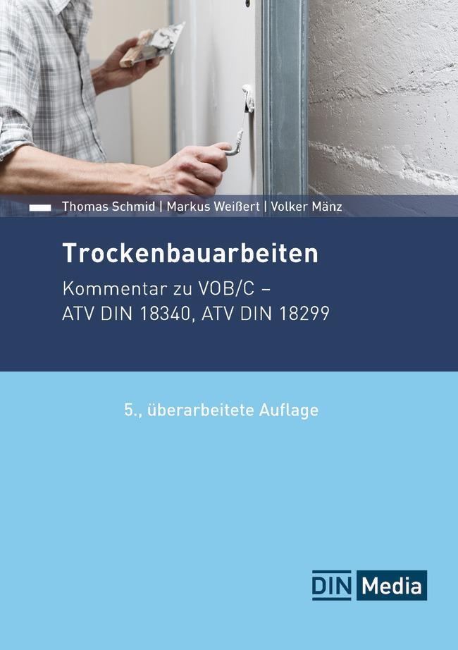 Cover: 9783410318279 | Trockenbauarbeiten | Kommentar zu VOB/C ATV DIN 18340, ATV DIN 18299