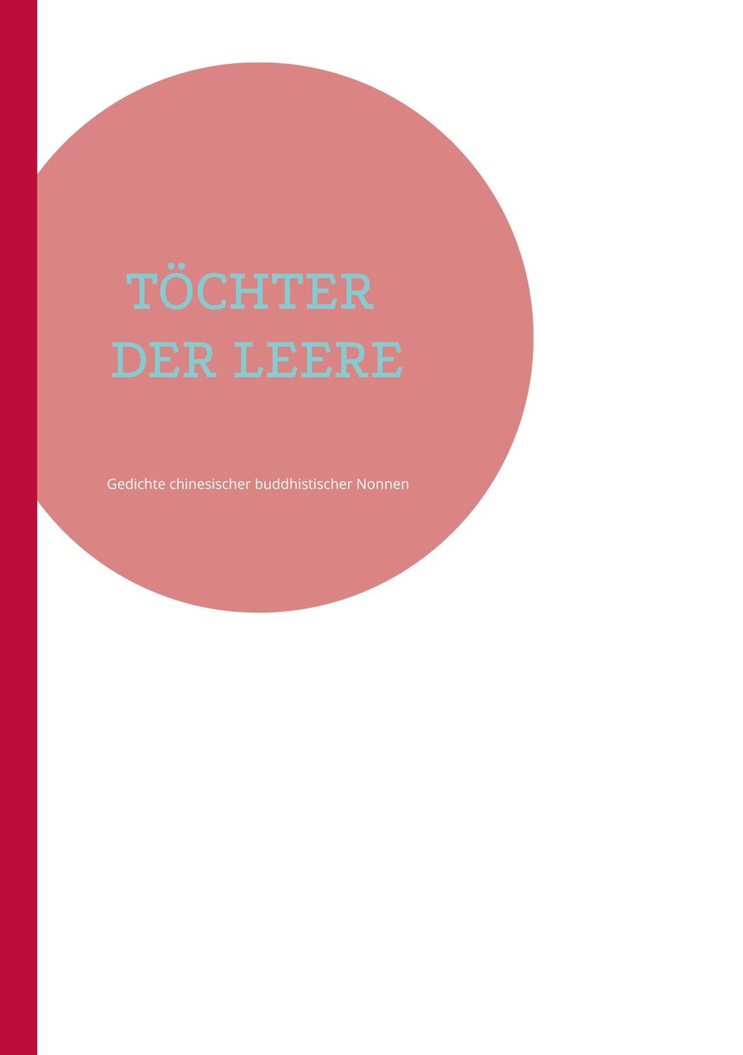 Cover: 9783738649673 | Töchter der Leere | Gedichte chinesischer buddhistischer Nonnen | Buch