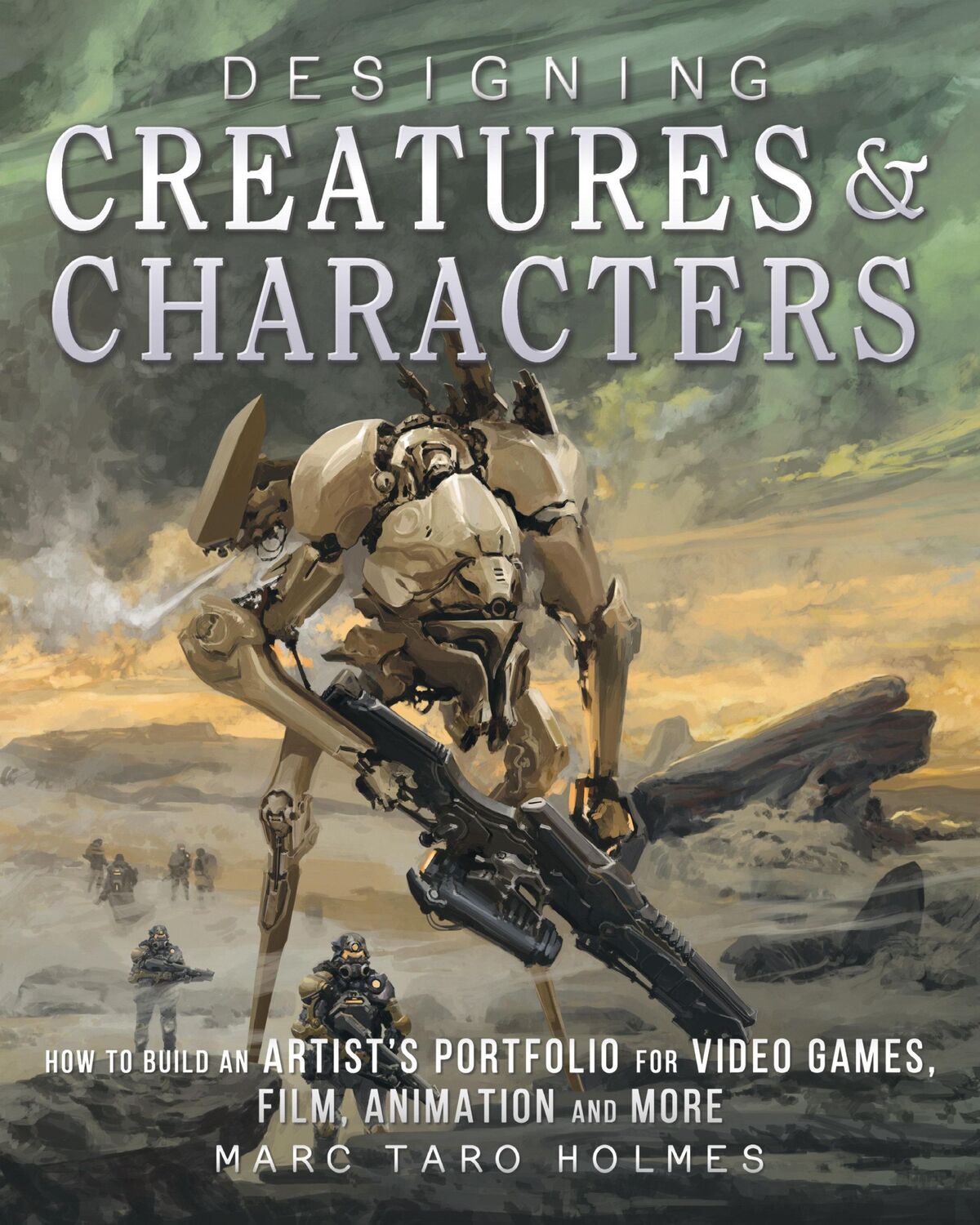 Cover: 9781440344091 | Designing Creatures and Characters | Marc Taro Holmes | Buch | 2016