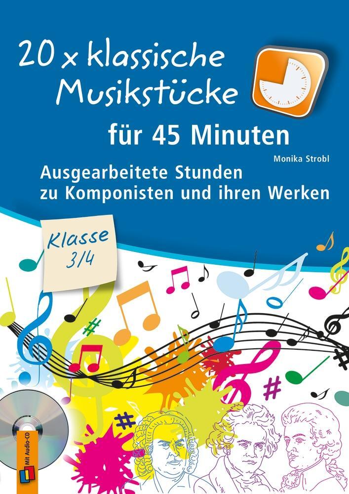 Cover: 9783834636799 | 20 x klassische Musikstücke für 45 Minuten - Klasse 3/4 | Strobl