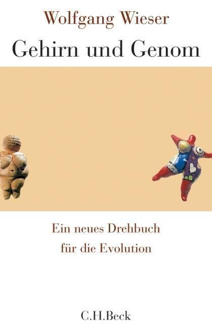 Cover: 9783406556340 | Gehirn und Genom | Ein neues Drehbuch für die Evolution | Wieser