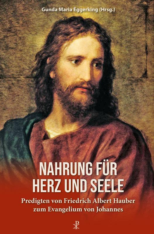 Cover: 9783717113454 | Nahrung für Herz und Seele | Friedrich Albert Hauber | Taschenbuch