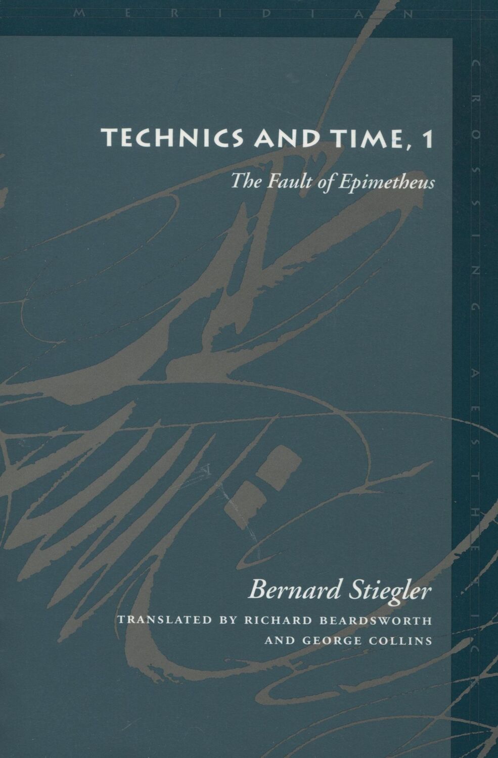 Cover: 9780804730419 | Technics and Time, 1 | The Fault of Epimetheus | Bernard Stiegler