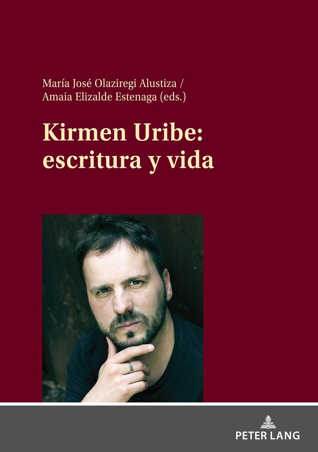 Cover: 9783631845035 | Kirmen Uribe: escritura y vida | Amaia Elizalde Estenaga (u. a.)