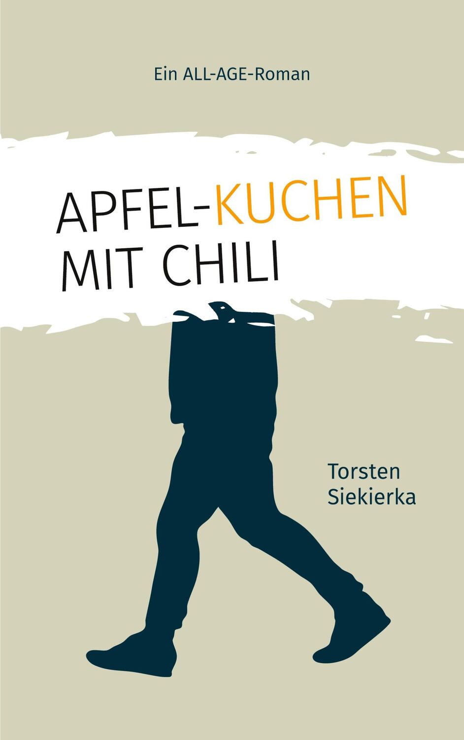 Cover: 9783755701286 | Apfelkuchen mit Chili | Torsten Siekierka | Taschenbuch | Paperback