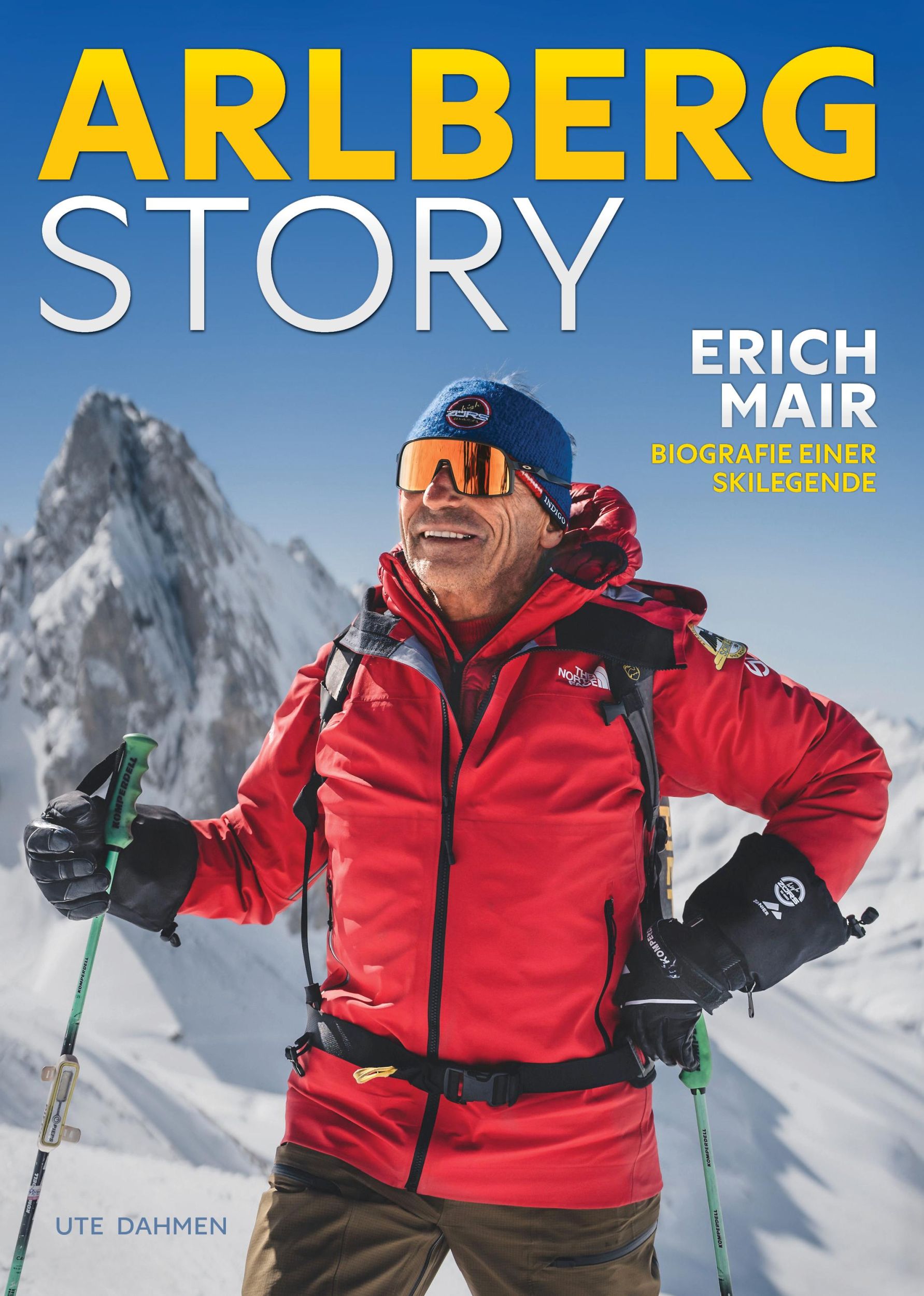 Cover: 9783761634998 | Arlberg Story | Erich Mair - Biografie einer Skilegende | Ute Dahmen