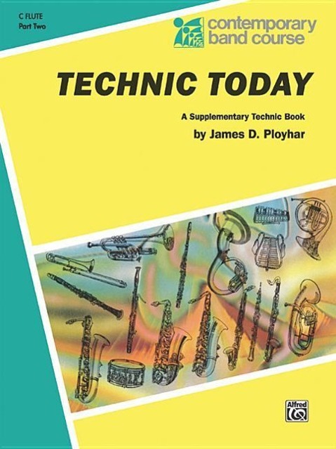 Cover: 9780769227894 | Technic Today, Part 2 | Band Supplement | James Ployhar | Taschenbuch