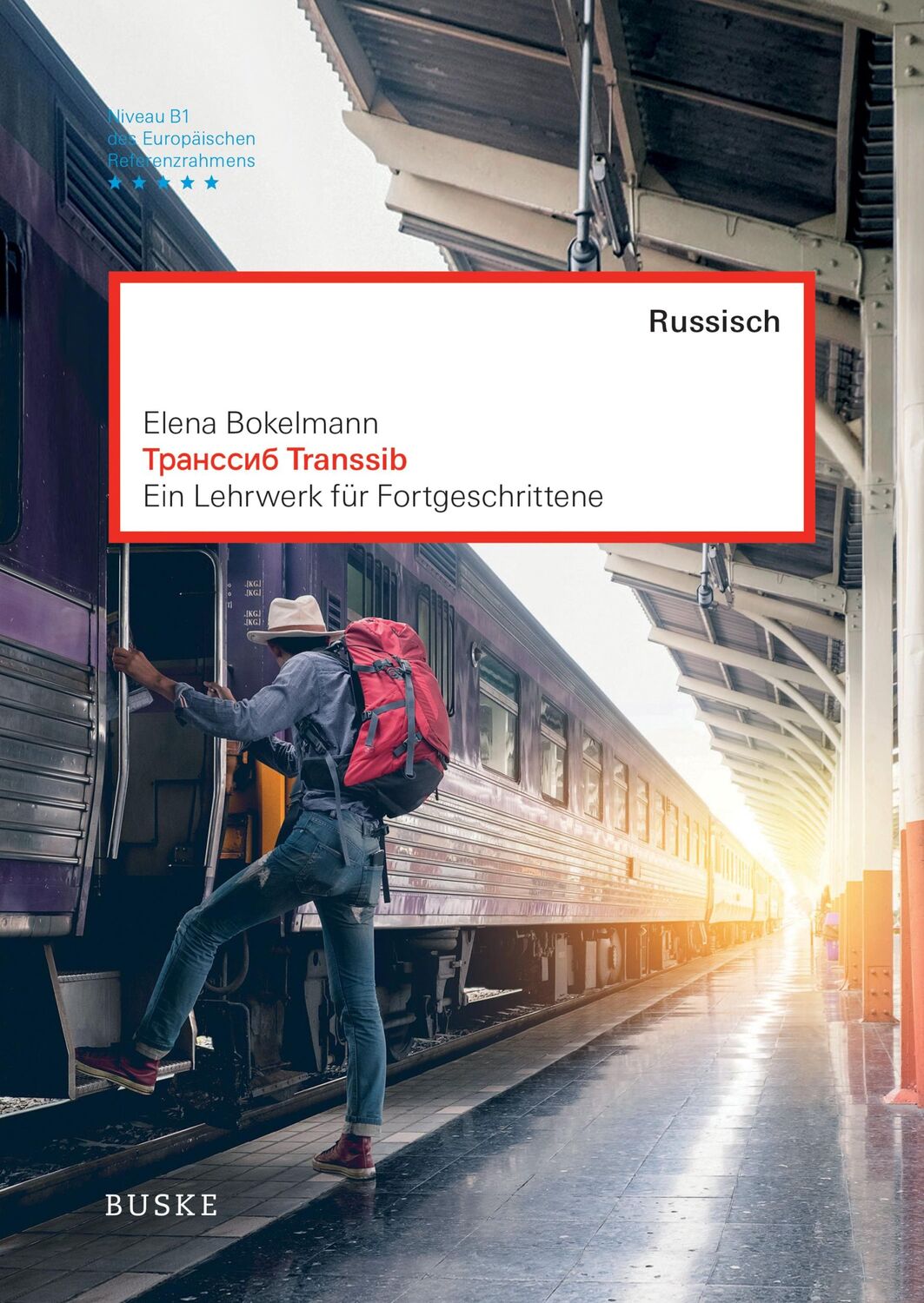 Cover: 9783967691931 | Transsib | Ein Russisch-Lehrwerk für Fortgeschrittene | Bokelmann