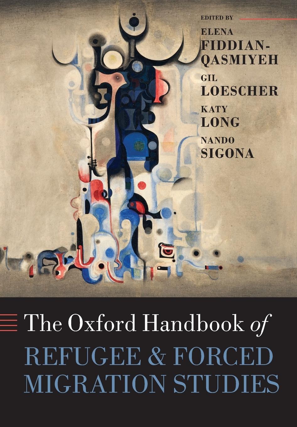 Cover: 9780198778509 | The Oxford Handbook of Refugee and Forced Migration Studies | Buch