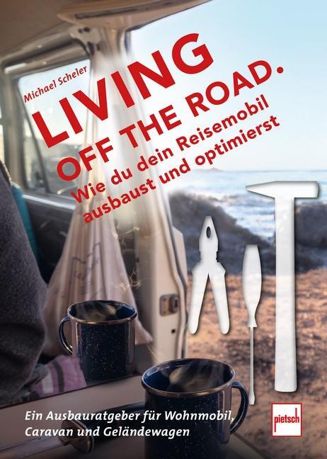 Cover: 9783613509221 | LIVING OFF THE ROAD | Michael Scheler | Taschenbuch | 300 S. | Deutsch