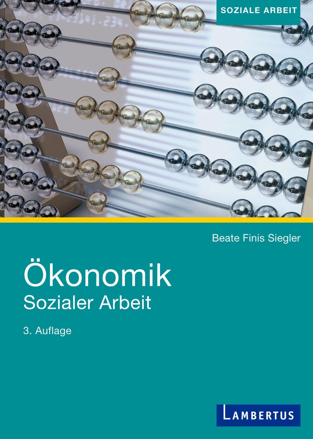 Cover: 9783784131153 | Ökonomik Sozialer Arbeit | (A-S-Train) für Menschen ohne Job | Siegler