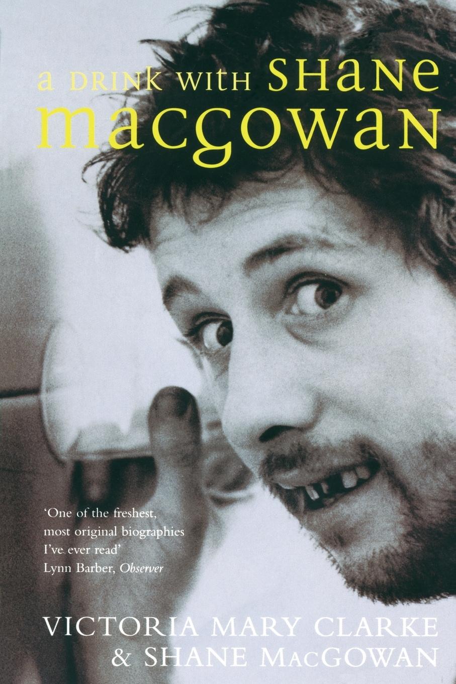 Cover: 9780283072048 | A Drink with Shane MacGowan | Victoria Mary Clarke | Taschenbuch