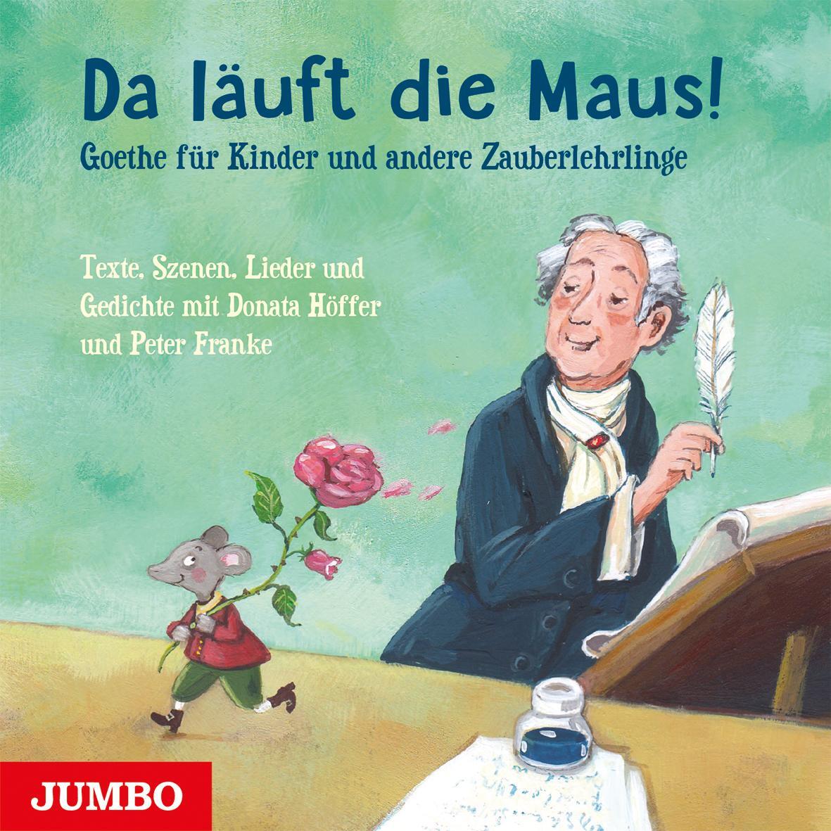 Cover: 9783833748790 | Da läuft die Maus! Goethe für Kinder und andere Zauberlehrlinge | CD