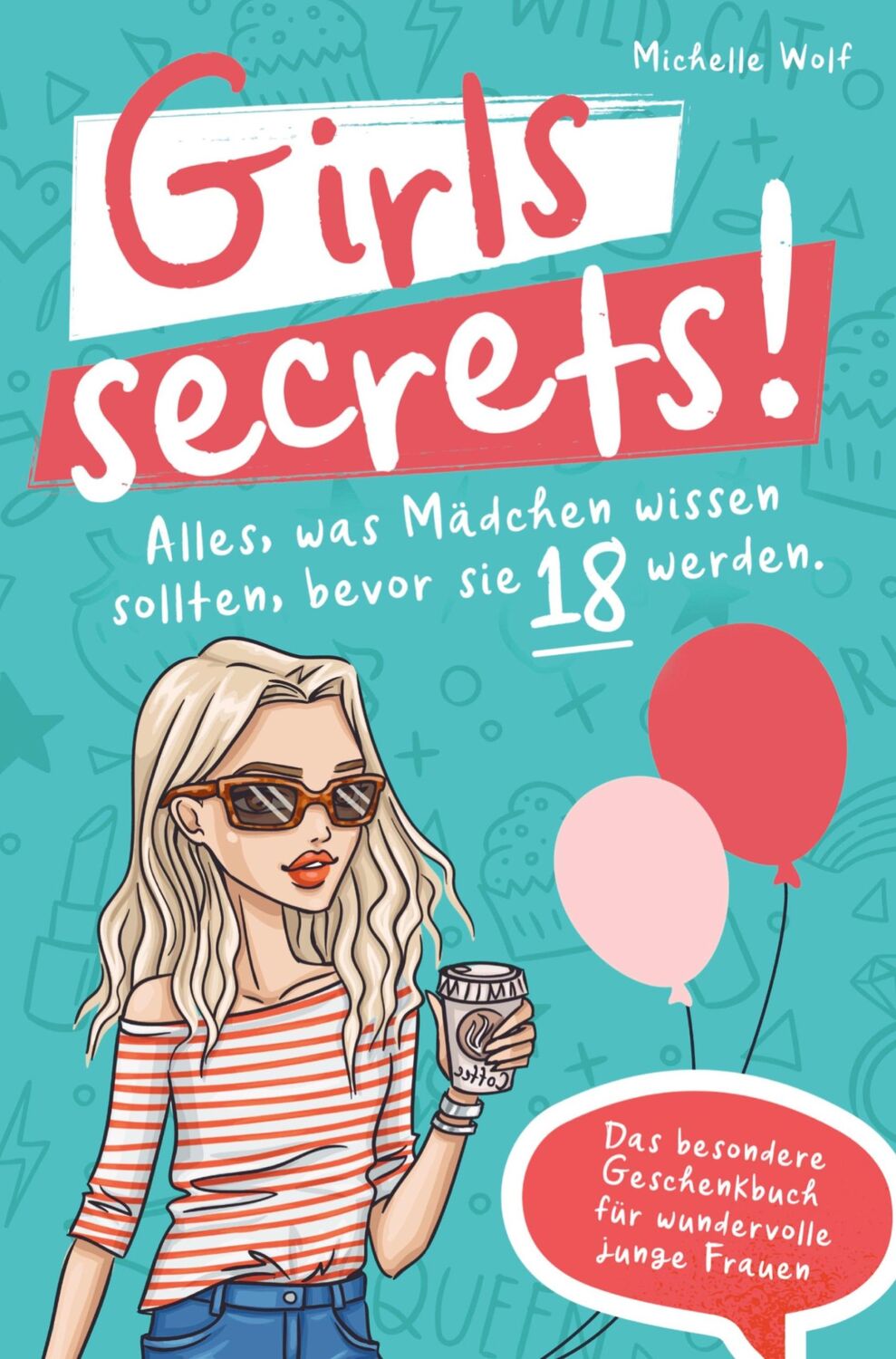 Cover: 9789403699332 | Girls Secrets! Alles, was Mädchen wissen sollten, bevor Sie 18...