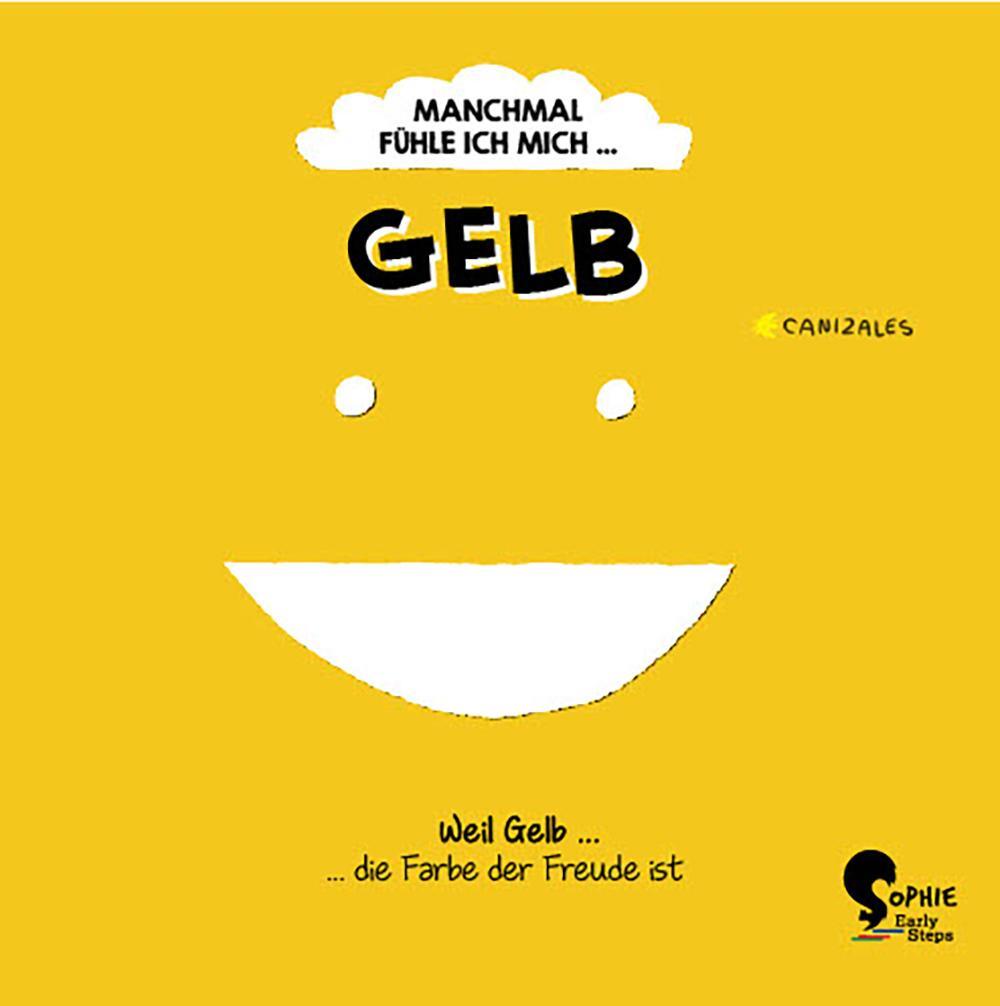 Cover: 9783968080246 | Manchmal fühle ich mich Gelb | Canizales | Buch | 10 S. | Deutsch