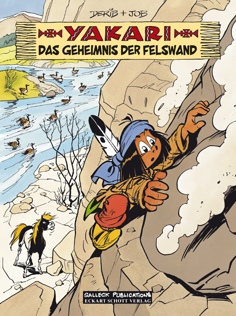 Cover: 9783899083149 | Yakari - Das Geheimnis der Felswand | Derib (u. a.) | Buch | 48 S.