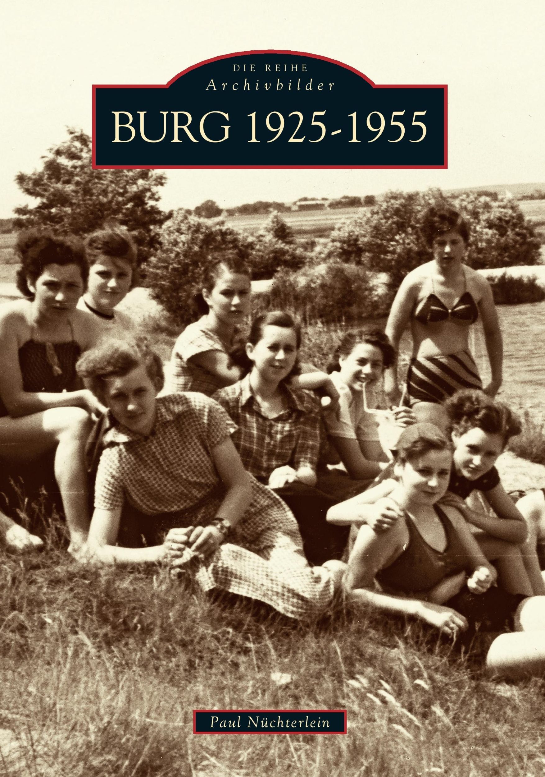 Cover: 9783897026377 | Burg 1925-1955 | Paul Nüchterlein | Taschenbuch | Paperback | 136 S.