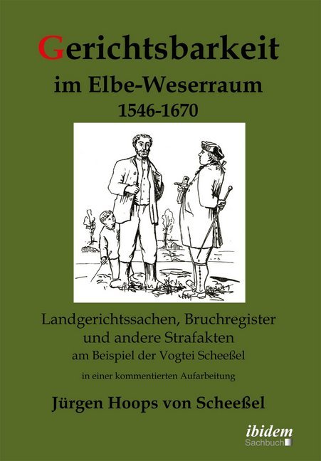 Cover: 9783838201498 | Gerichtsbarkeit im Elbe-Weserraum 1546-1670 | Scheeßel | Taschenbuch