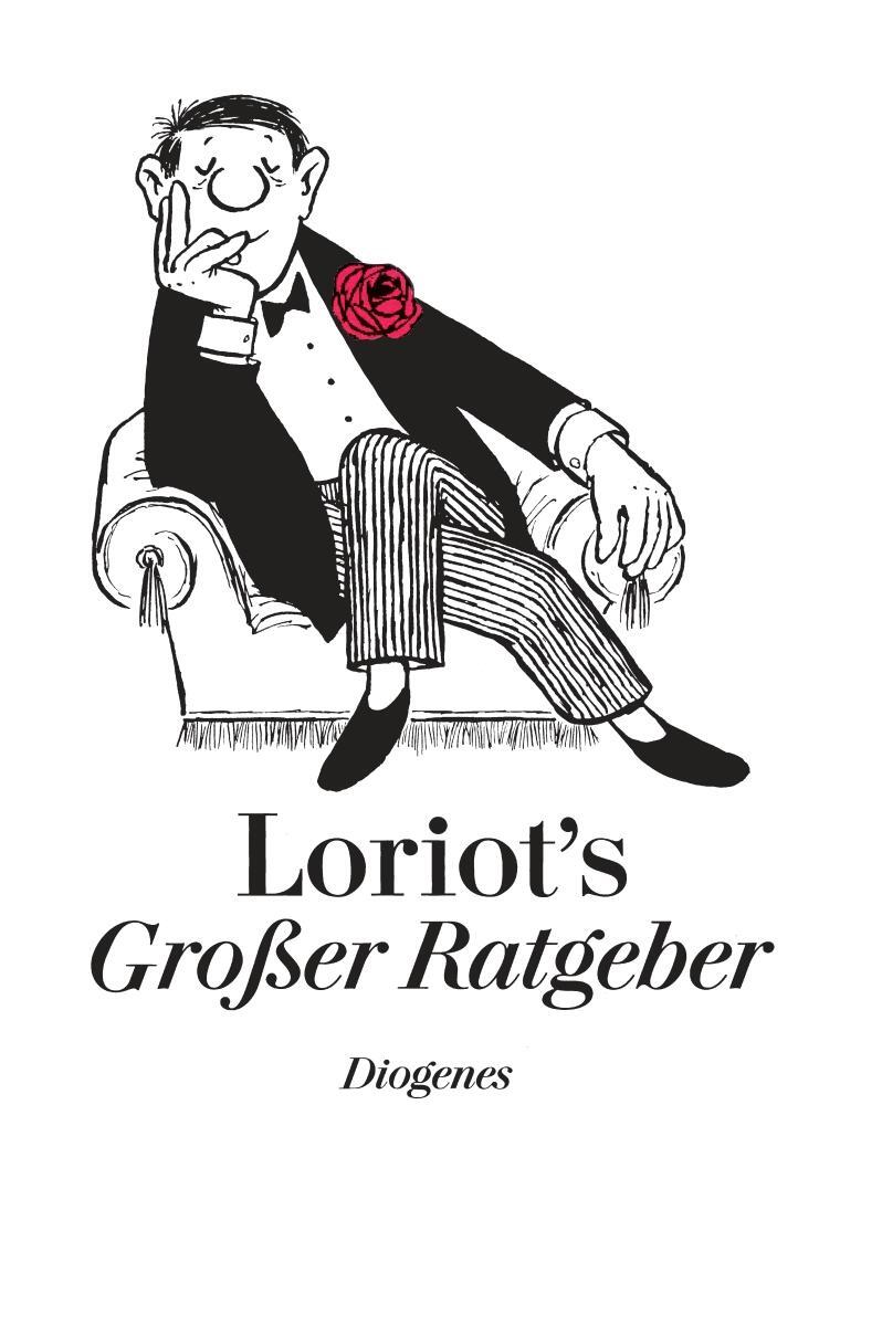 Cover: 9783257016482 | Loriots großer Ratgeber | Loriot | Buch | 320 S. | Deutsch | 2003