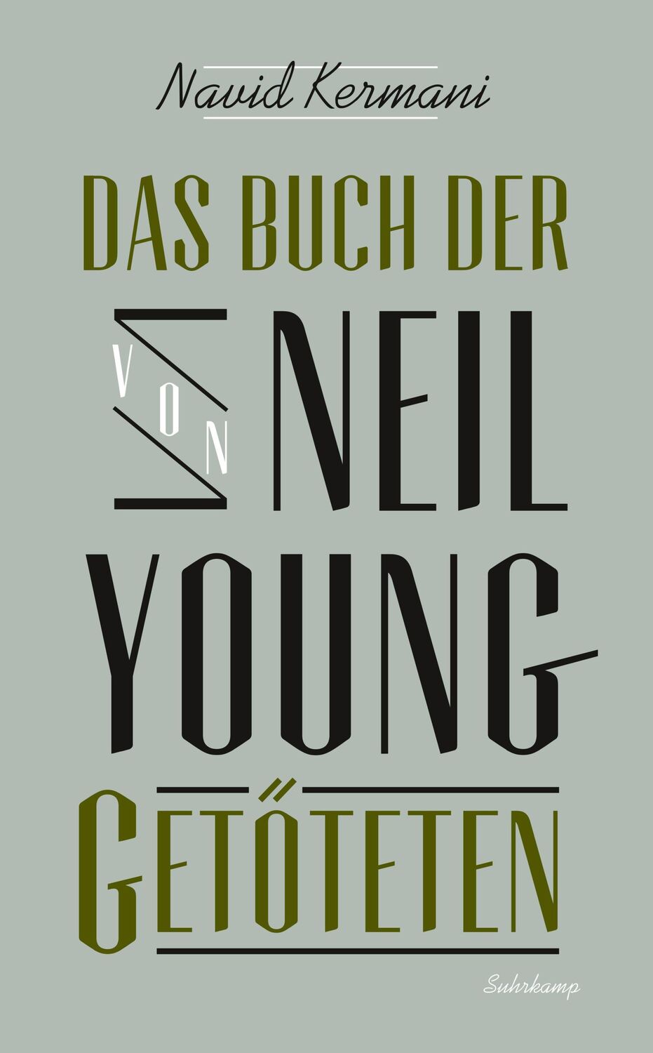 Cover: 9783518464618 | Das Buch der von Neil Young Getöteten | Navid Kermani | Taschenbuch