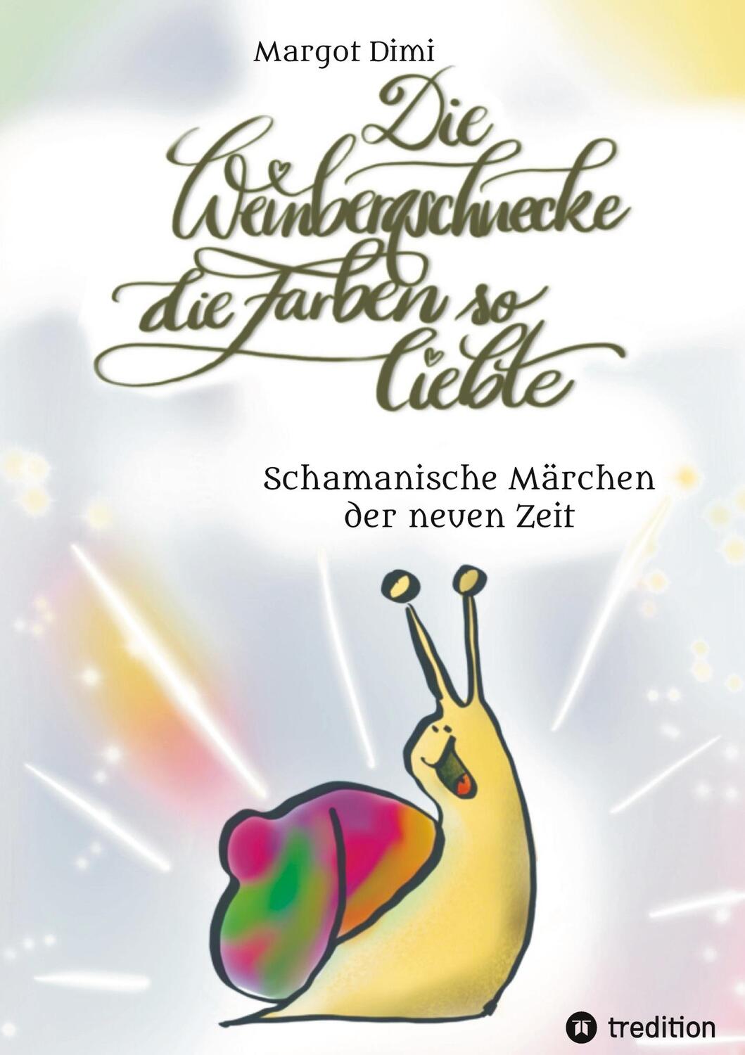 Cover: 9783347492042 | Die Weinbergschnecke die Farben so sehr liebte, Märchen für Kinder...