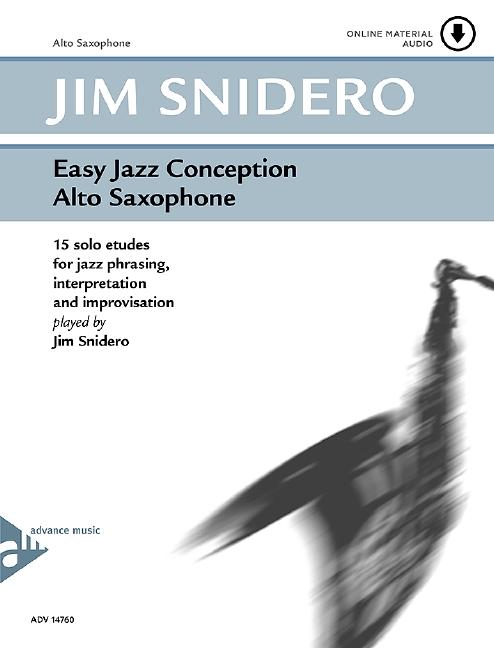 Cover: 805095147605 | Easy Jazz Conception Alto Saxophone | Jim Snidero | Broschüre