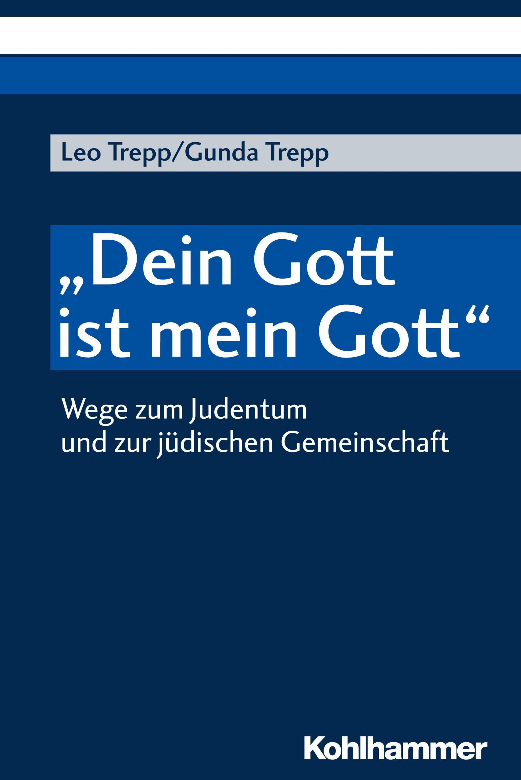 Cover: 9783170174115 | "Dein Gott ist mein Gott" | Leo Trepp (u. a.) | Taschenbuch | 240 S.