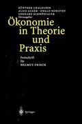 Cover: 9783540422402 | Ökonomie in Theorie und Praxis | Festschrift für Helmut Frisch | Buch