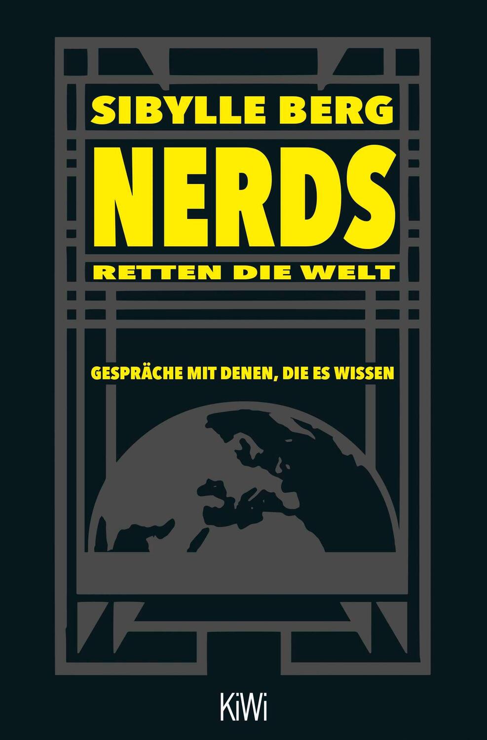 Cover: 9783462001839 | Nerds retten die Welt | Gespräche mit denen, die es wissen | Berg