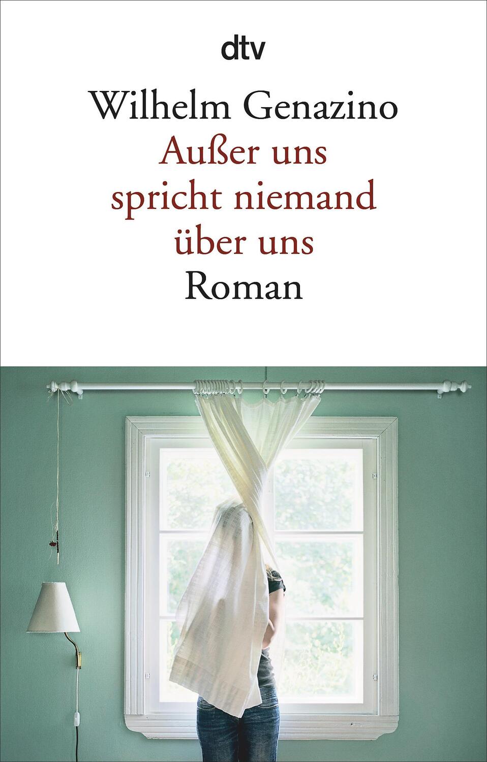 Cover: 9783423146616 | Außer uns spricht niemand über uns | Wilhelm Genazino | Taschenbuch