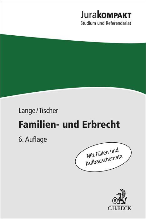 Cover: 9783406785467 | Familien- und Erbrecht | Knut Werner Lange (u. a.) | Taschenbuch | XII