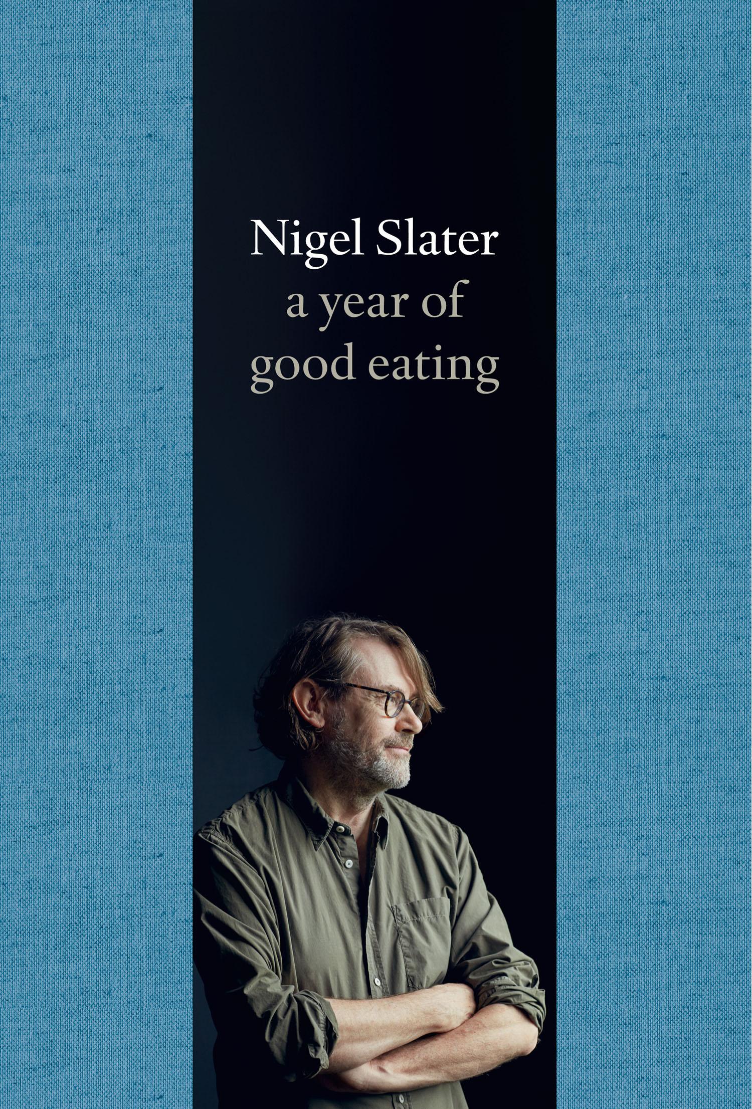 Cover: 9780007536801 | A Year of Good Eating | The kitchen diaries III | Nigel Slater | Buch