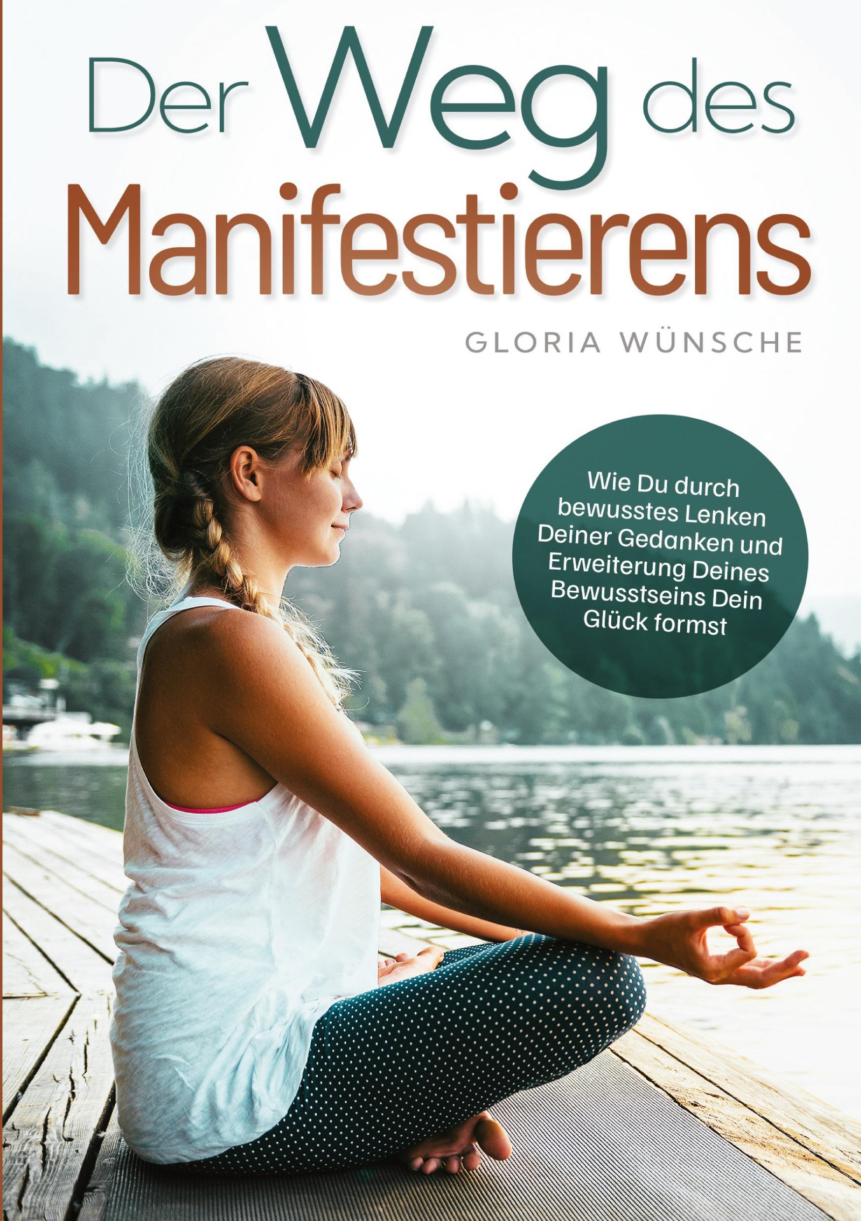 Cover: 9783759259189 | Der Weg des Manifestierens | Gloria Wünsche | Taschenbuch | Paperback