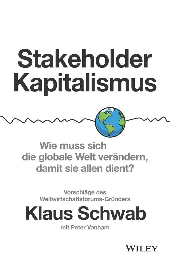 Cover: 9783527510856 | Stakeholder-Kapitalismus | Klaus Schwab (u. a.) | Buch | 416 S. | 2021