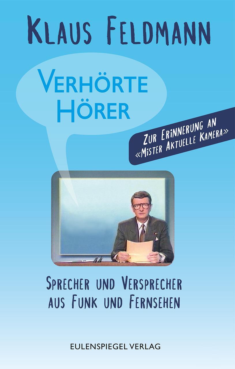 Cover: 9783359030515 | Verhörte Hörer | Sprecher und Versprecher aus Funk und Fernsehen