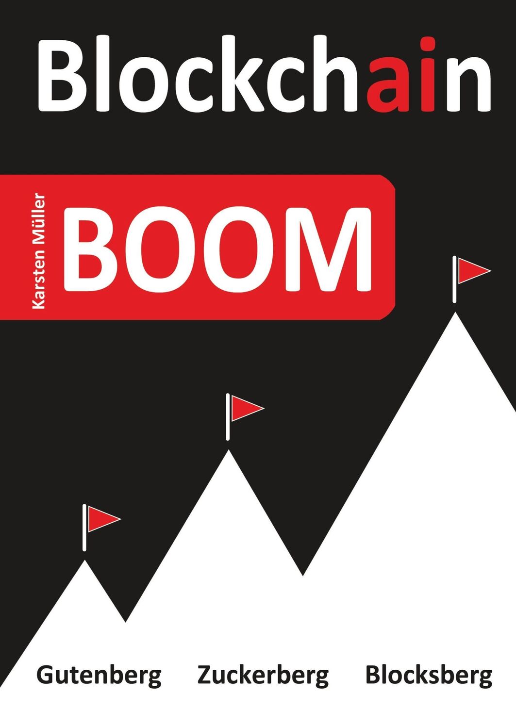 Cover: 9783746941462 | Blockchain-BOOM | Geschichte der Zukunft | Karsten Müller | Buch