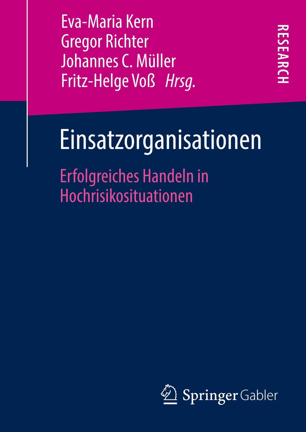 Cover: 9783658289201 | Einsatzorganisationen | Erfolgreiches Handeln in Hochrisikosituationen