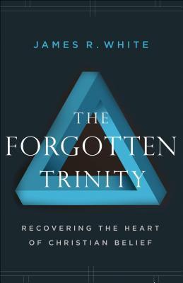 Cover: 9780764233821 | The Forgotten Trinity | Recovering the Heart of Christian Belief