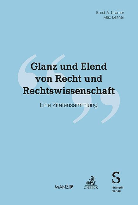 Cover: 9783406825910 | Glanz und Elend von Recht und Rechtswissenschaft | Eine Zitatsammlung