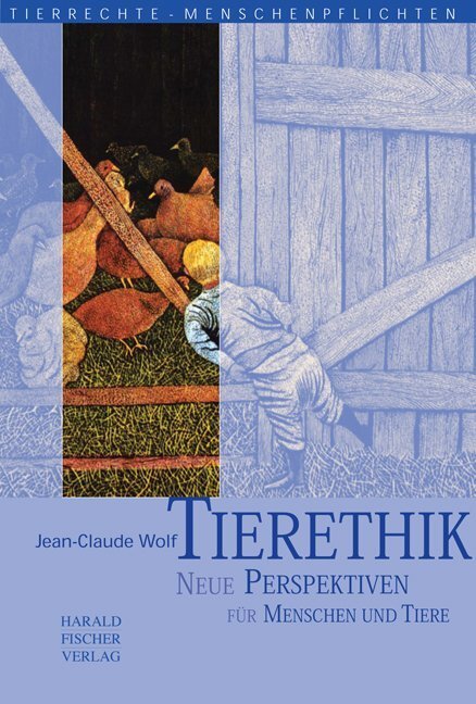 Cover: 9783891314159 | Tierethik | Neue Perspektiven für Menschen und Tiere | Wolf | Buch