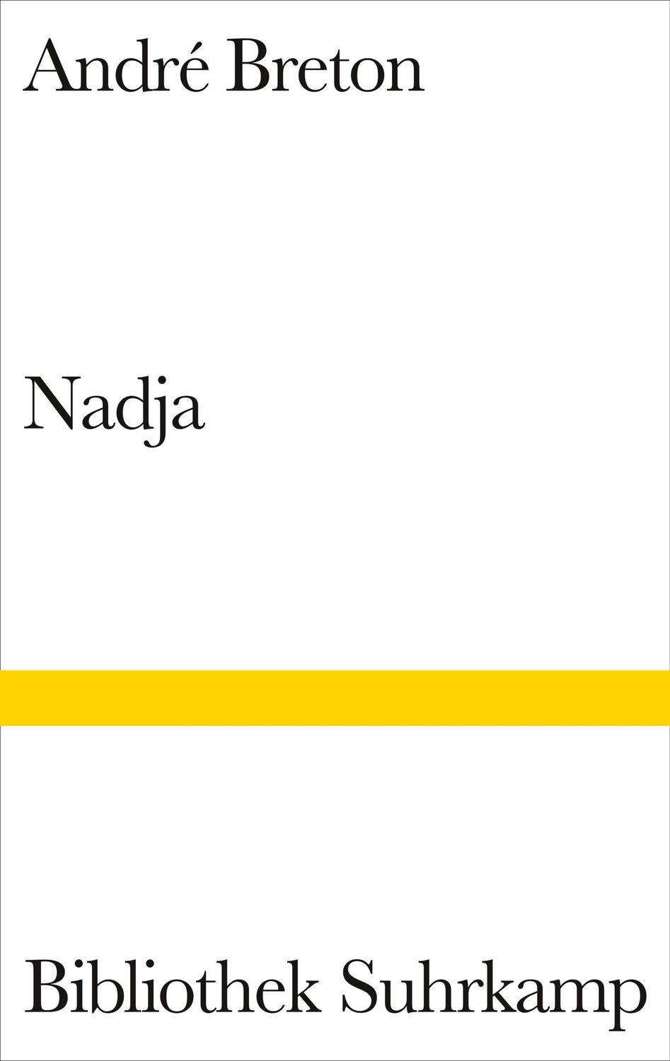 Cover: 9783518223512 | Umlauf Nadja | André Breton | Buch | Bibliothek Suhrkamp | 155 S.