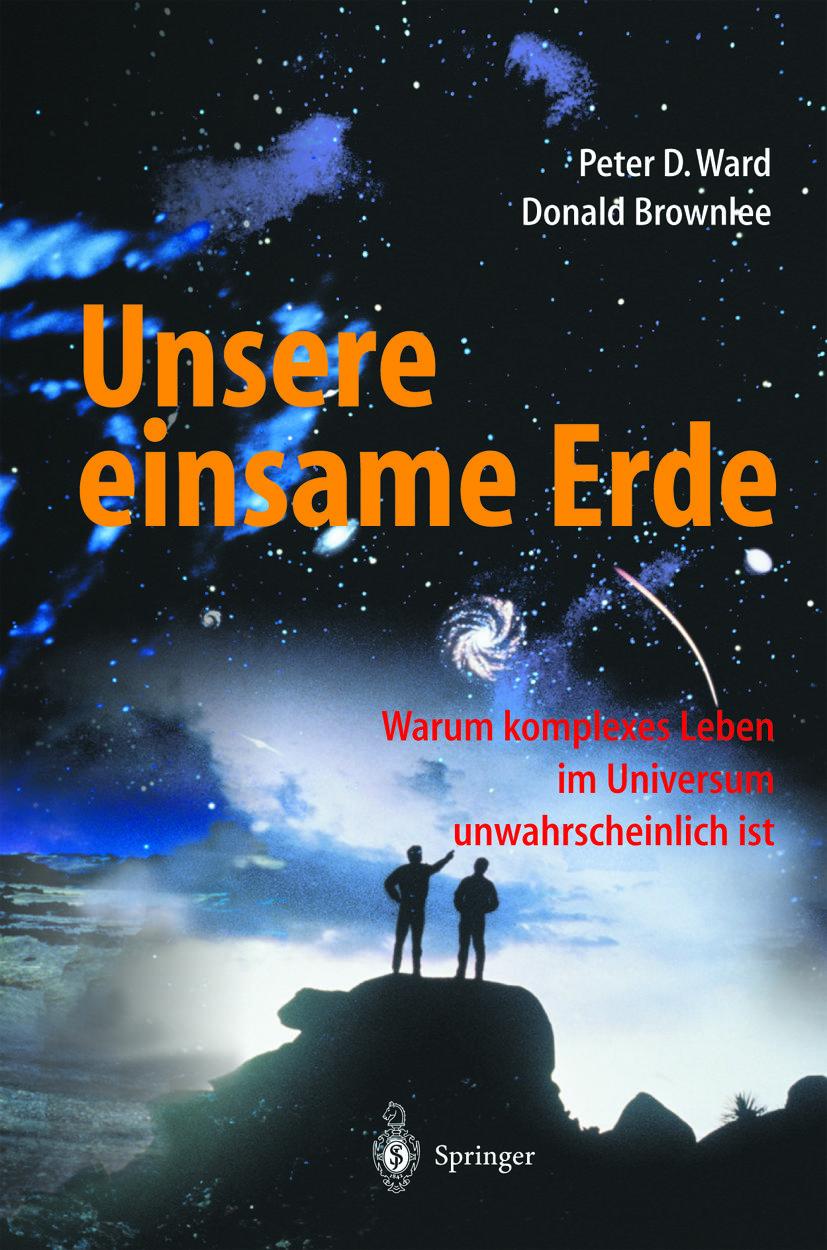 Cover: 9783642625404 | Unsere einsame Erde | Peter D. Ward (u. a.) | Taschenbuch | xviii