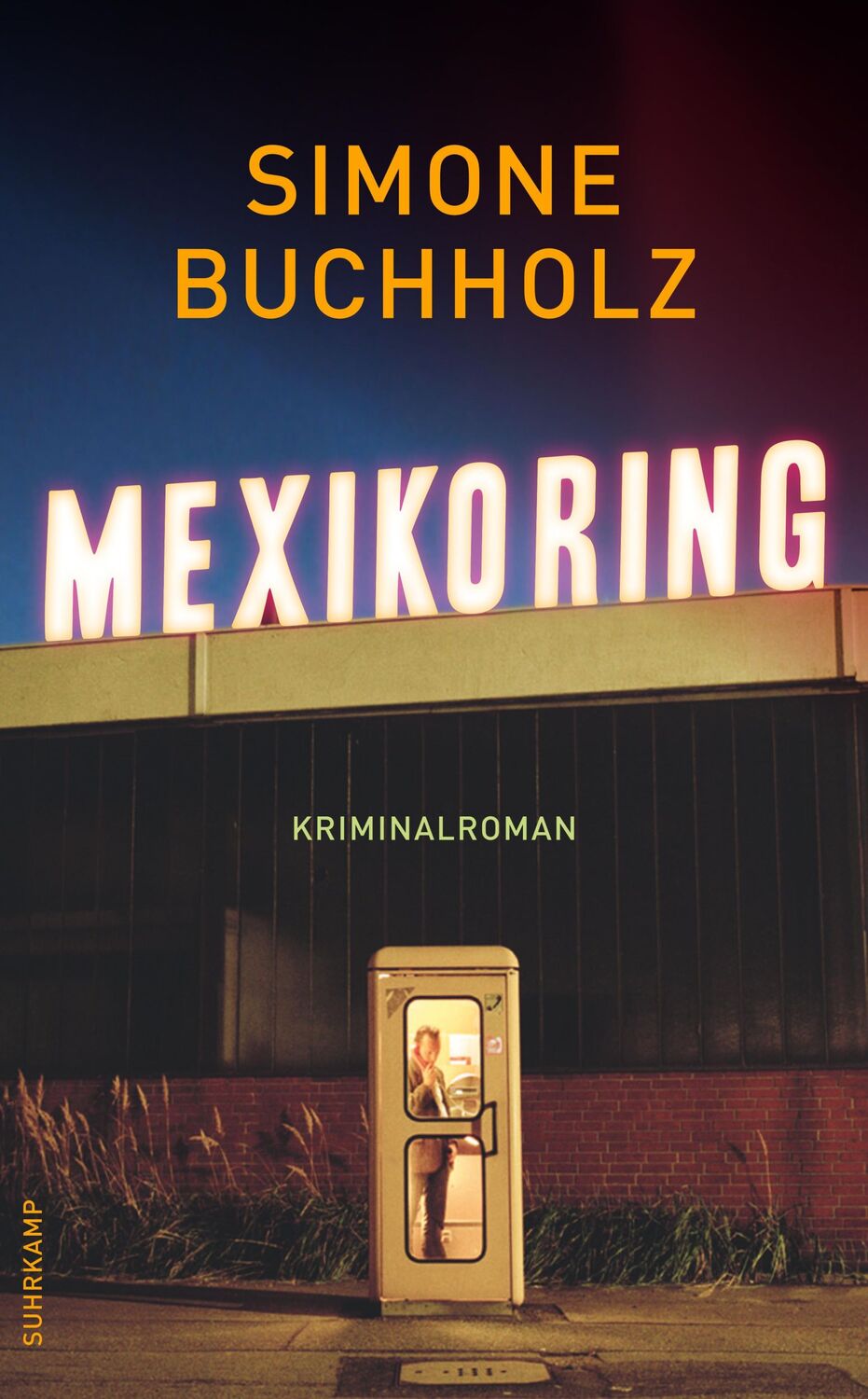 Cover: 9783518470244 | Mexikoring | Kriminalroman | Simone Buchholz | Taschenbuch | 250 S.