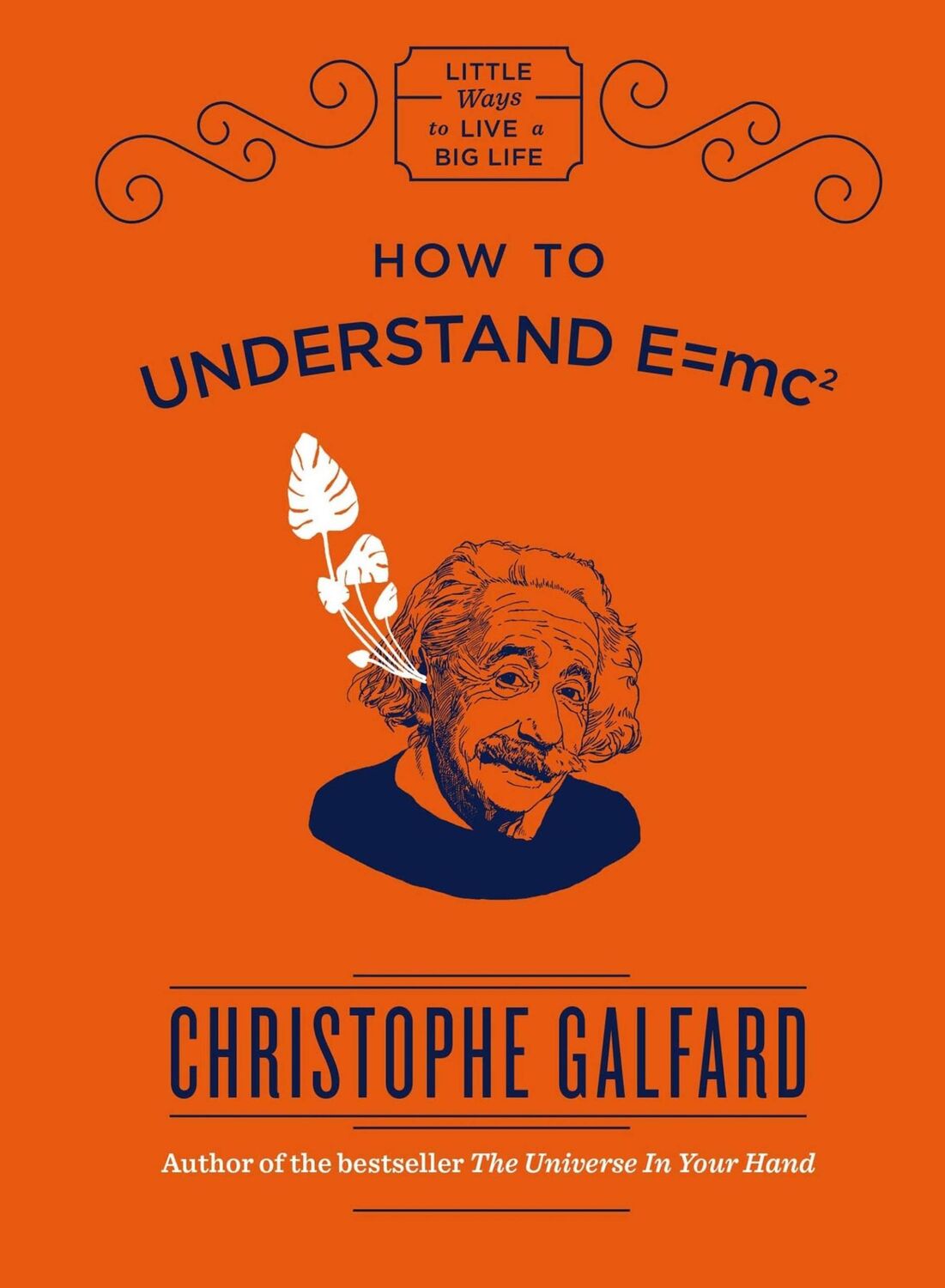 Cover: 9781786484956 | How to Understand E=mc2 | Christophe Galfard | Buch | 56 S. | Englisch