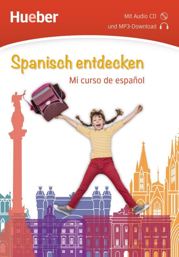 Cover: 9783198494707 | Spanisch entdecken. Mi curso de español. Buch mit Audio-CD | KG | Buch