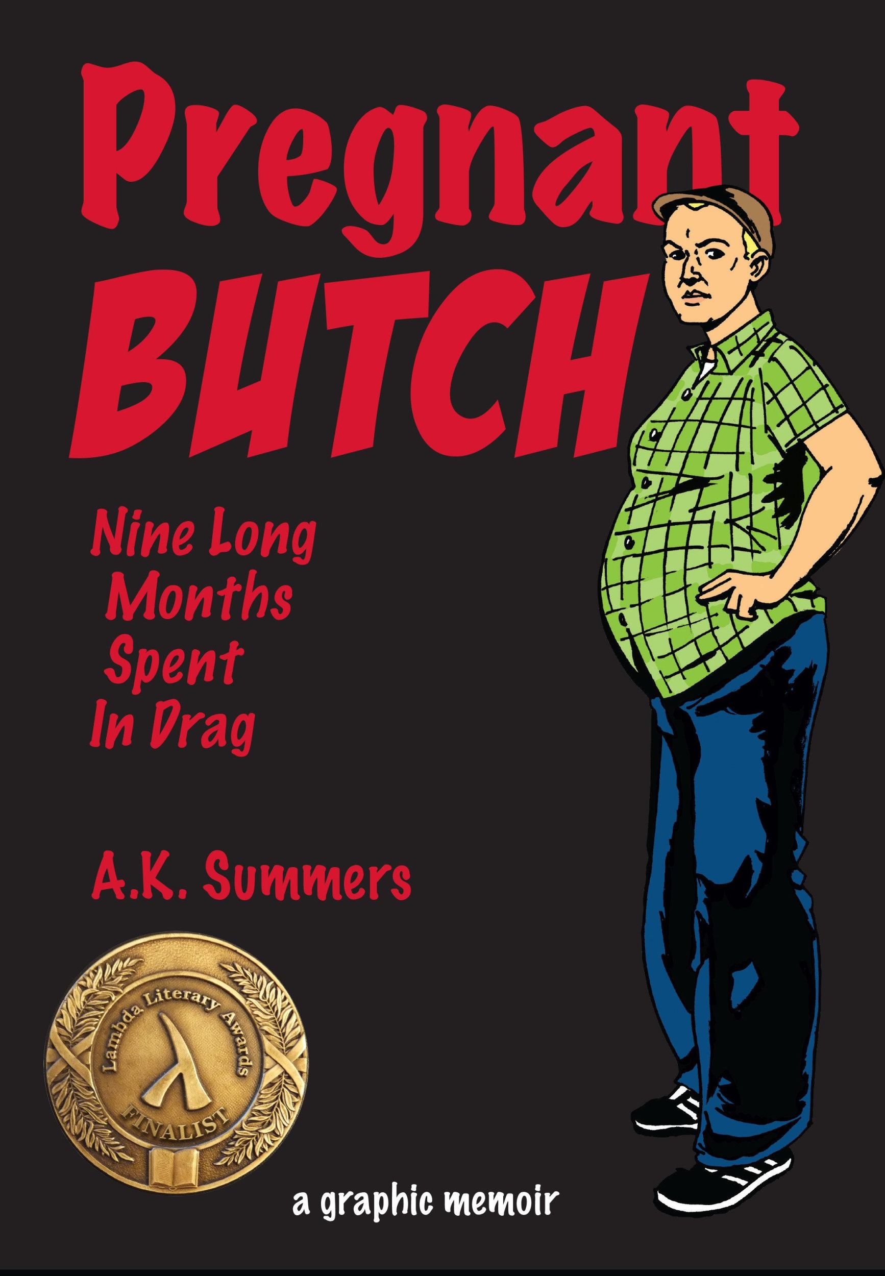 Cover: 9781593765408 | Pregnant Butch | Nine Long Months Spent in Drag | A K Summers | Buch